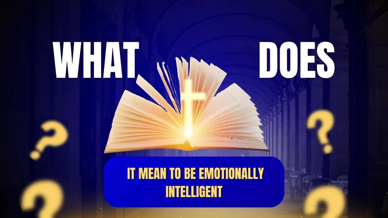what does it mean to be emotionally intelligent