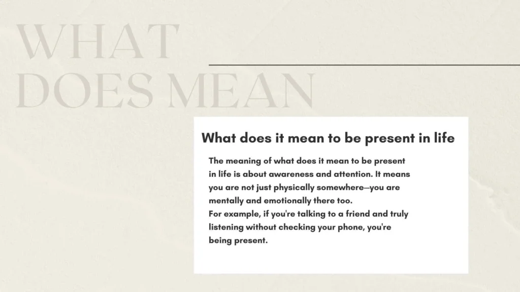 what does it mean to be present in life