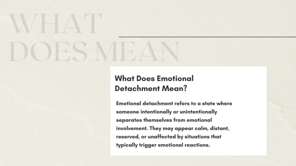 What Does Emotional Detachment Mean?