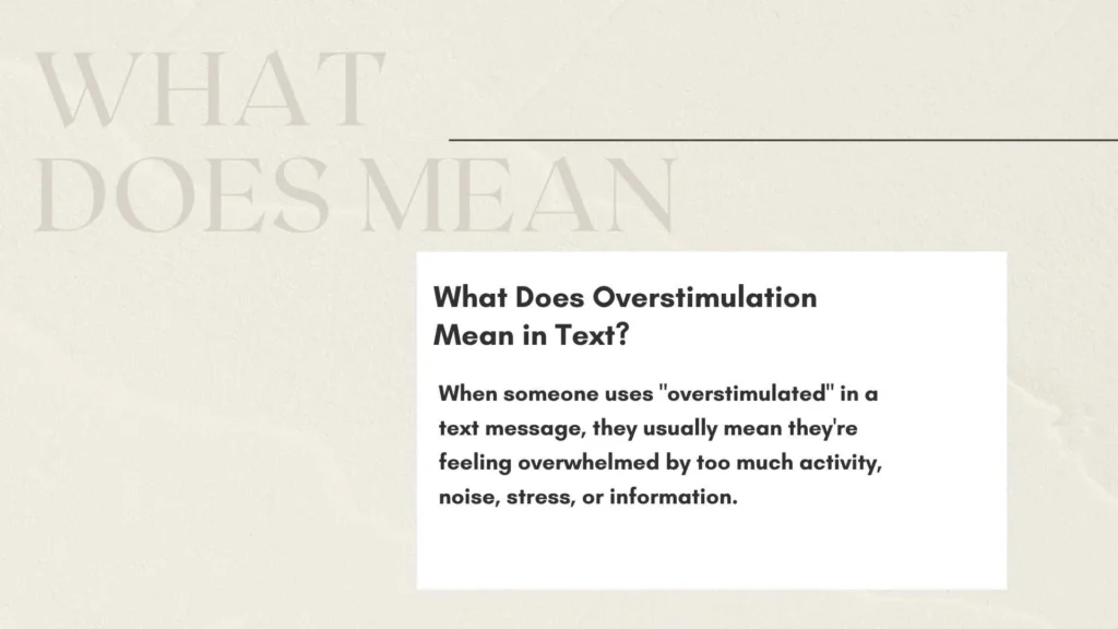 What Does Overstimulation Mean