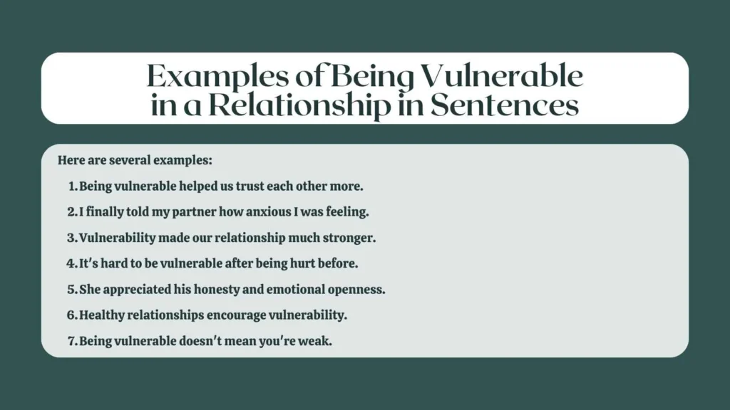 Examples of Being Vulnerable in a Relationship in Sentences