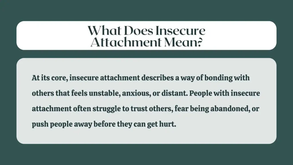 What Does Insecure Attachment Mean?
