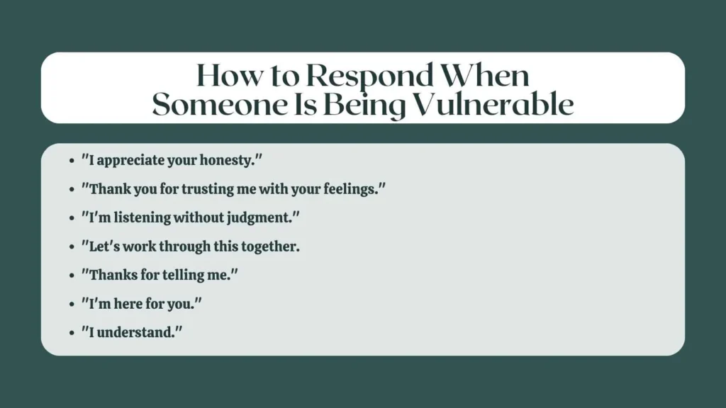 How to Respond When Someone Is Being Vulnerable