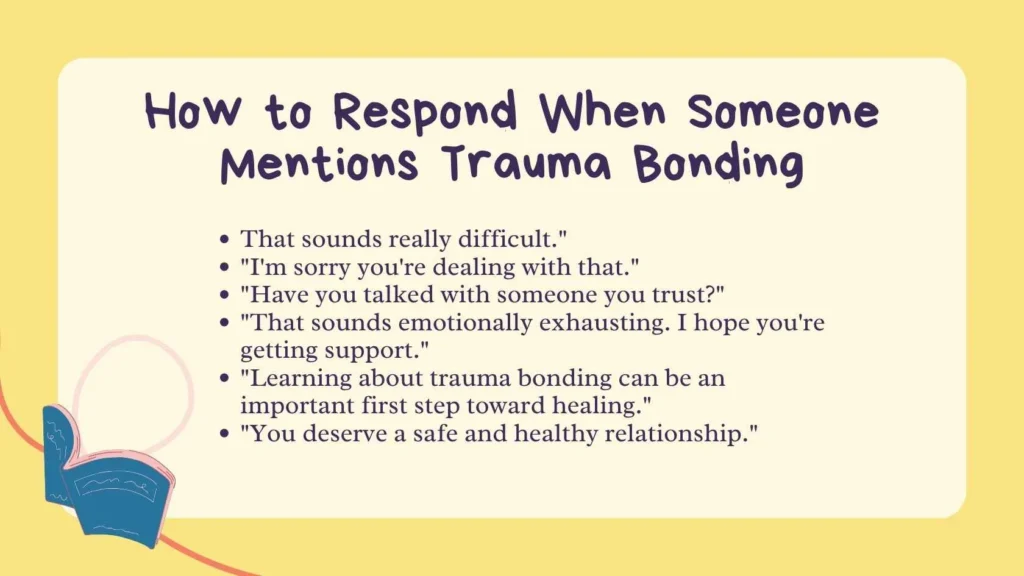 How to Respond When Someone Mentions Trauma Bonding