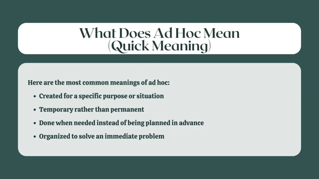 What Does Ad Hoc Mean (Quick Meaning)