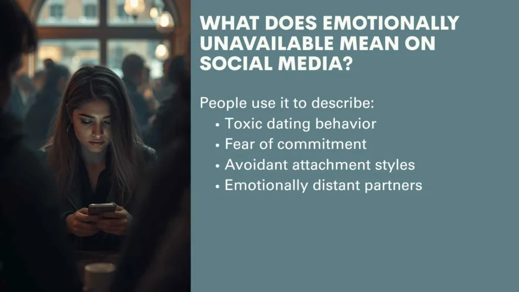 What Does Emotionally Unavailable Mean on Social Media?