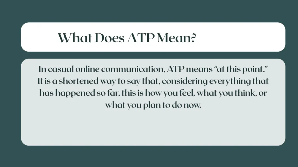 What Does ATP Mean?