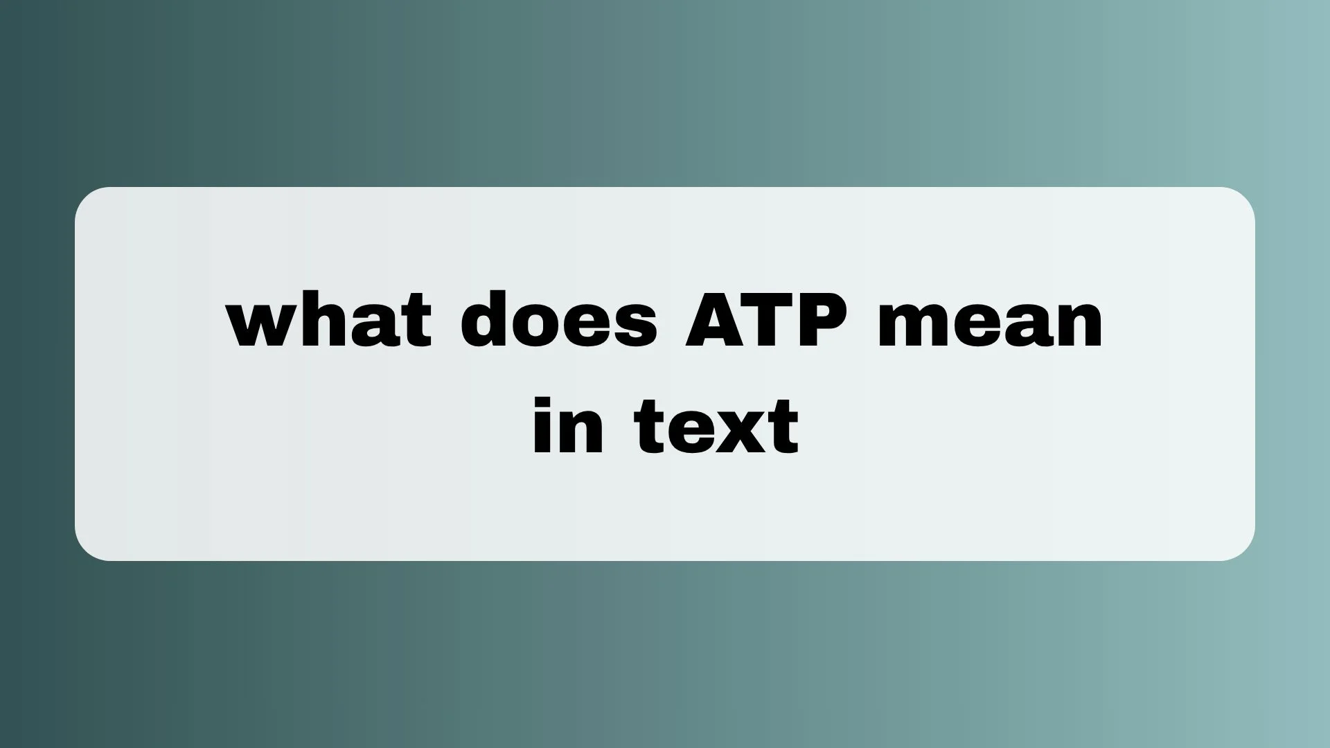 What Does ATP Mean in Text? Meaning, Slang, Examples, and How to Respond