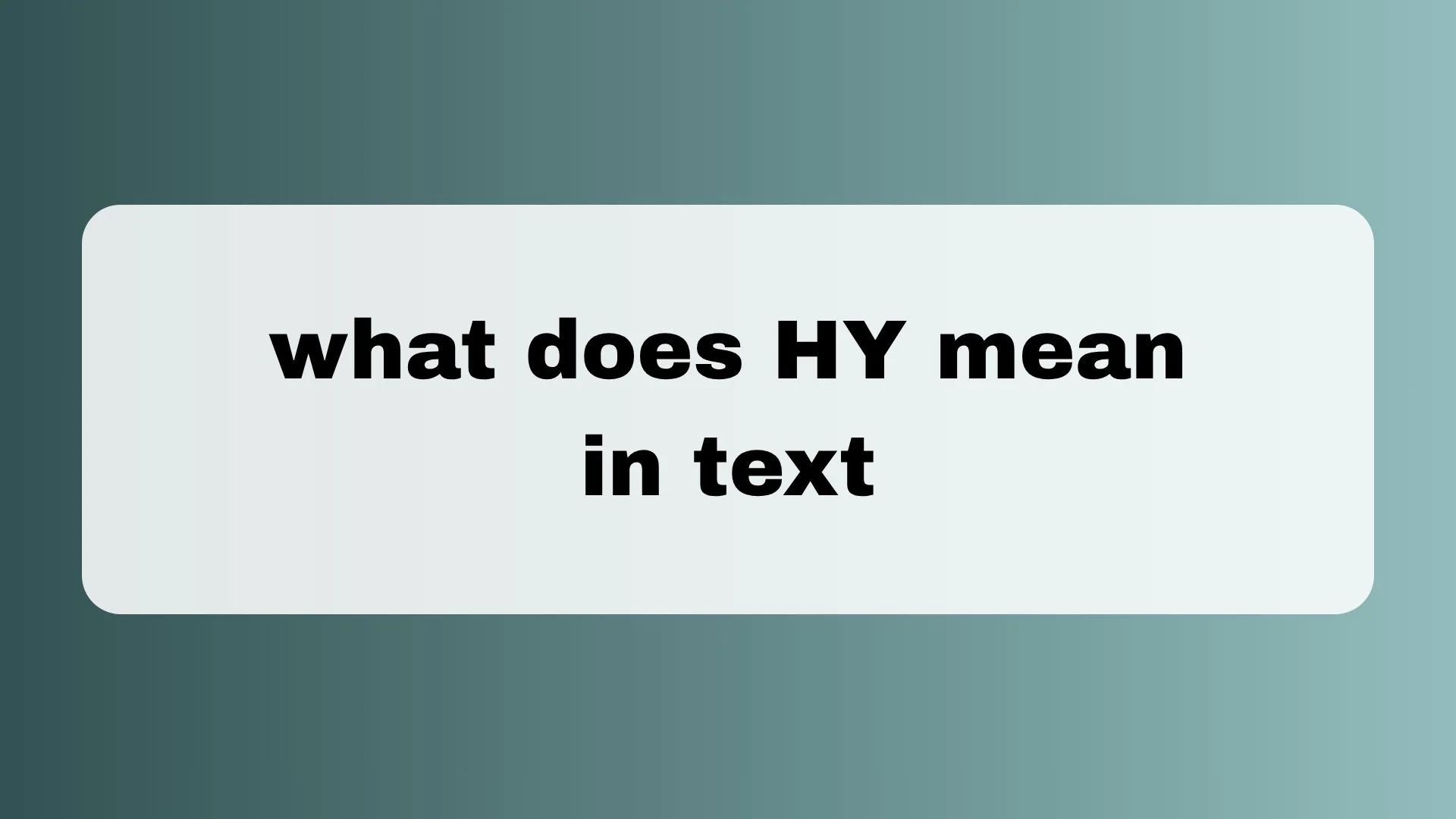 What Does HY Mean in Text? Meaning, Slang, Examples & How to Reply