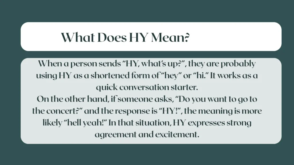 What Does HY Mean?