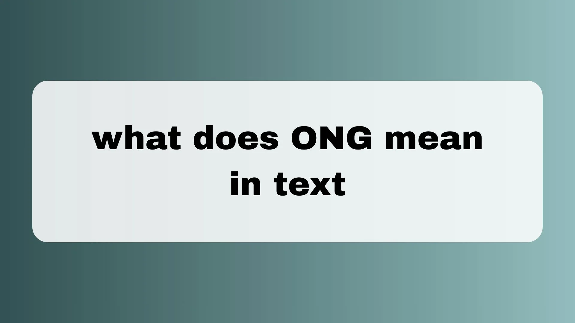 What Does ONG Mean in Text? Meaning, Slang, Examples, and Usage
