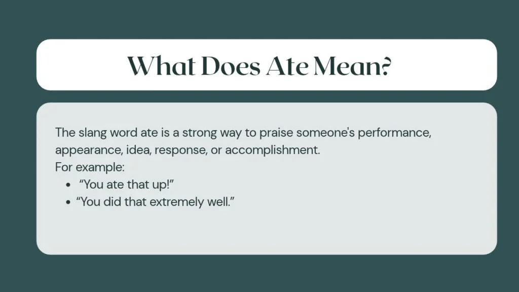 What Does Ate Mean?