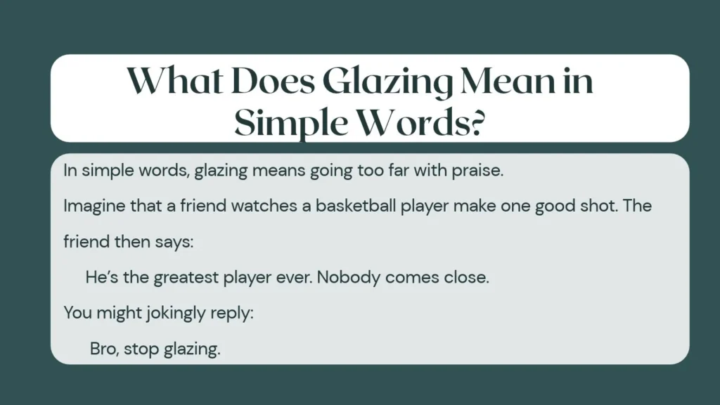 What Does Glazing Mean in Simple Words?