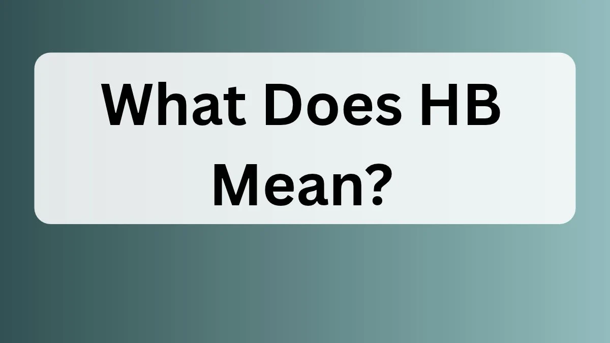 What Does HB Mean?