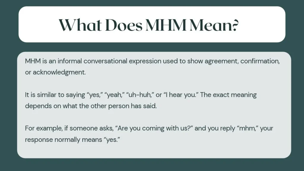 What Does MHM Mean?