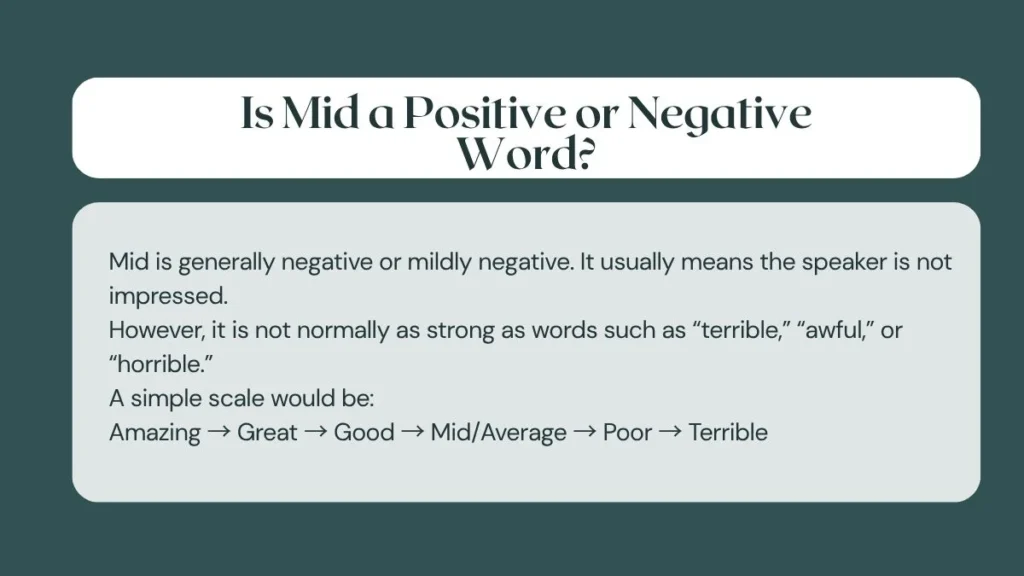Is Mid a Positive or Negative Word?