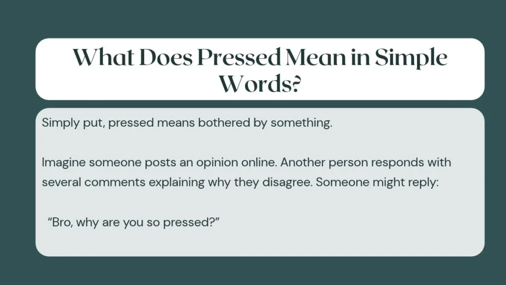 What Does Pressed Mean in Simple Words?