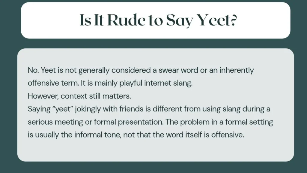 Is It Rude to Say Yeet?