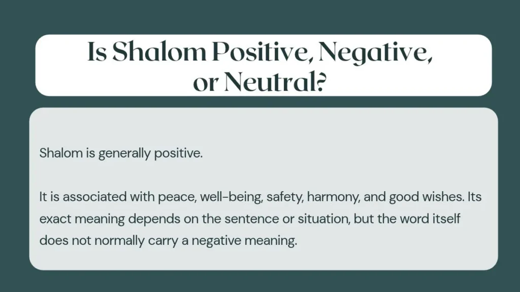 Is Shalom Positive, Negative, or Neutral?
