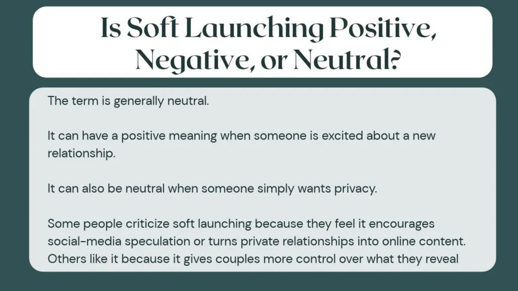 Is Soft Launching Positive, Negative, or Neutral?
