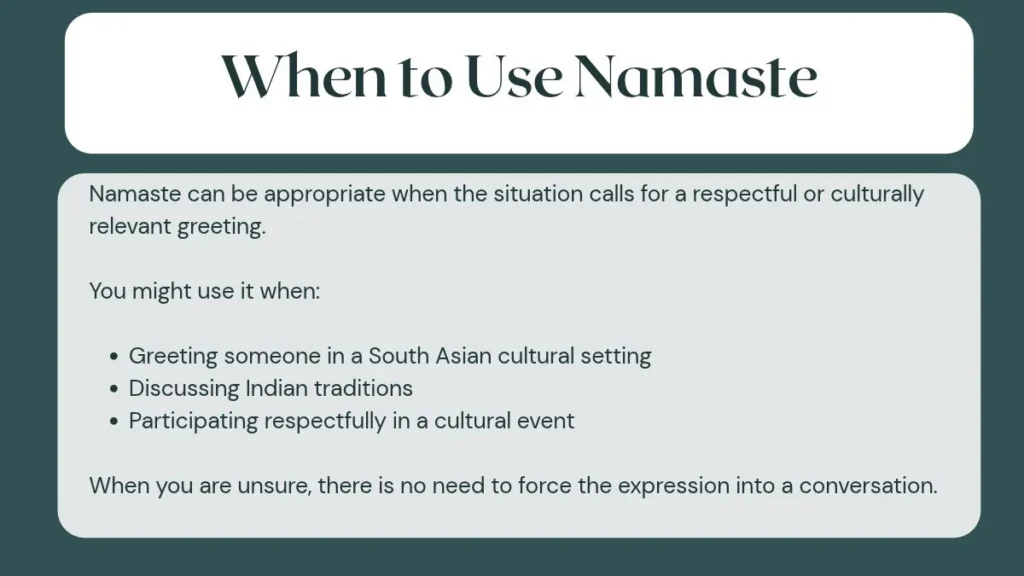 When to Use Namaste