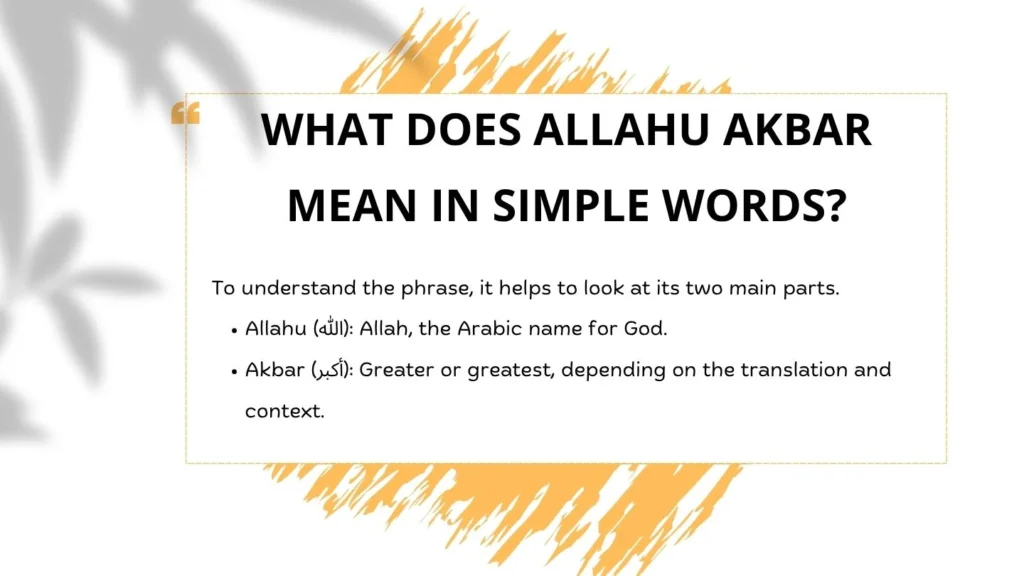 What Does Allahu Akbar Mean in Simple Words?