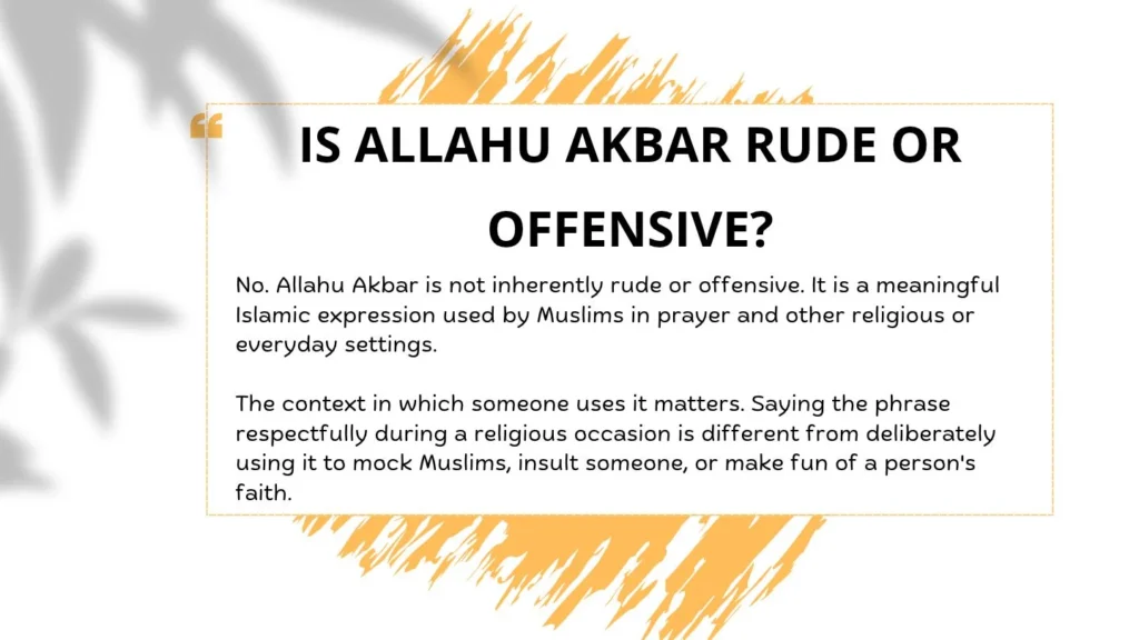 Is Allahu Akbar Rude or Offensive?