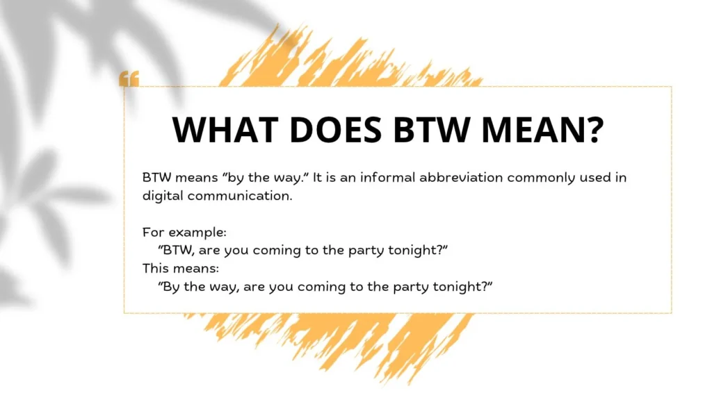 What Does BTW Mean?