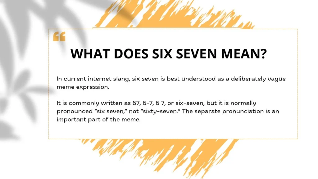 What Does Six Seven Mean?