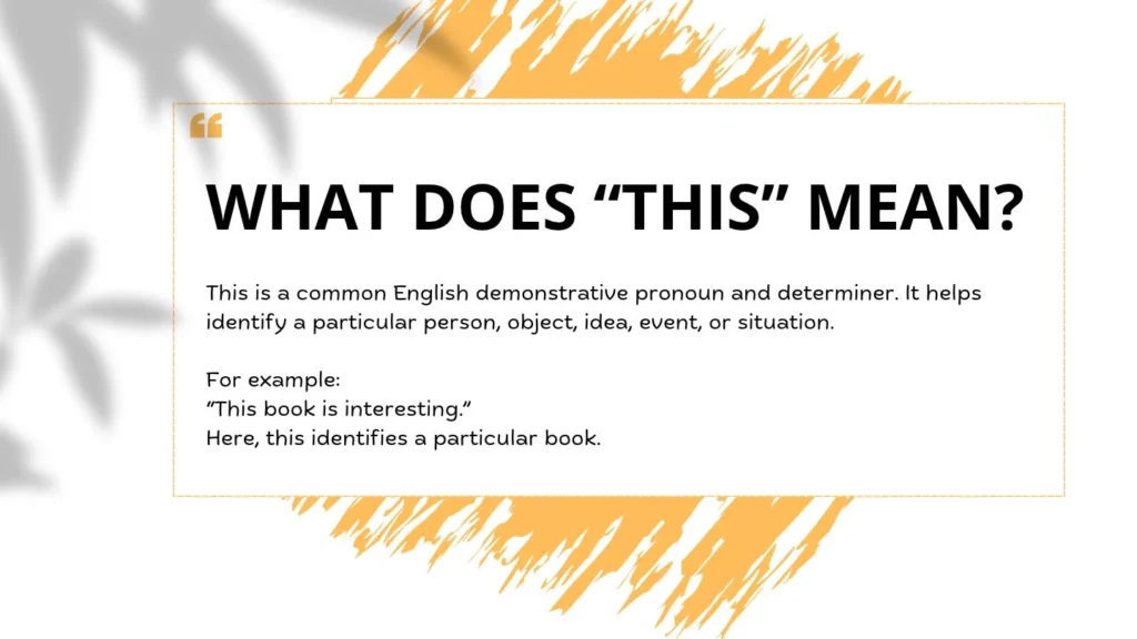 What Does “This” Mean?