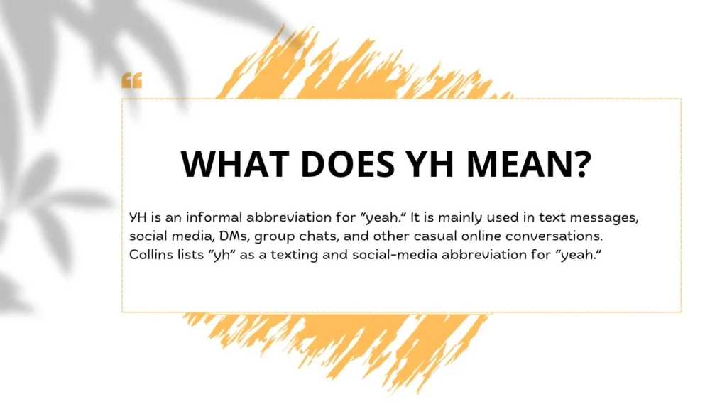What Does YH Mean?