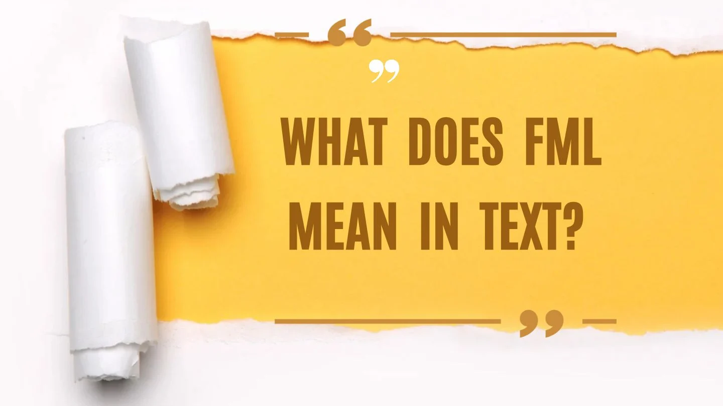 What Does FML Mean in Text?