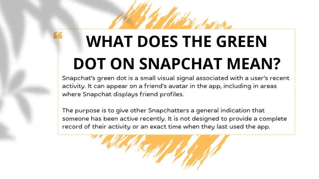 What Does the Green Dot on Snapchat Mean?
