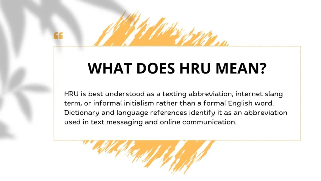 What Does HRU Mean?
