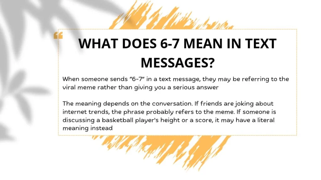 What Does 6-7 Mean in Text Messages?