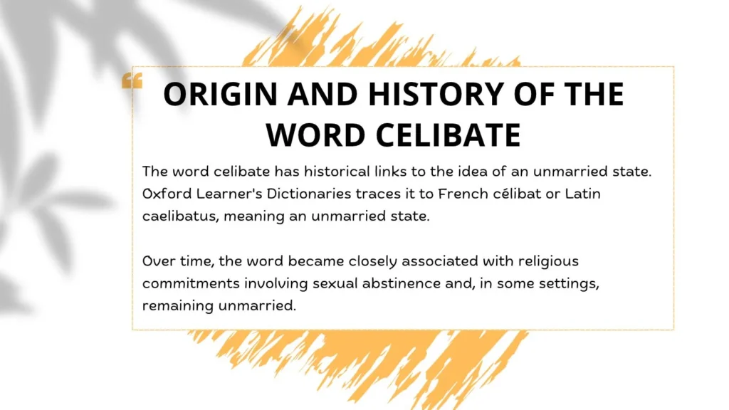 Origin and History of the Word Celibate