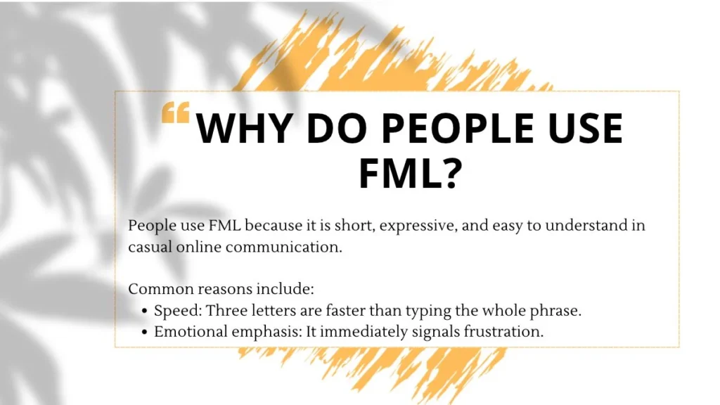Why Do People Use FML?