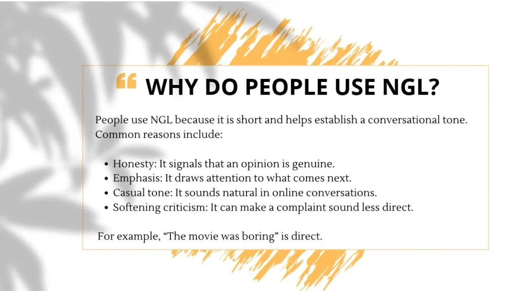 Why Do People Use NGL?