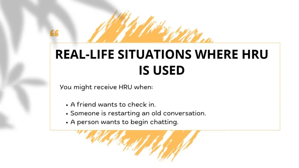 Real-Life Situations Where HRU Is Used