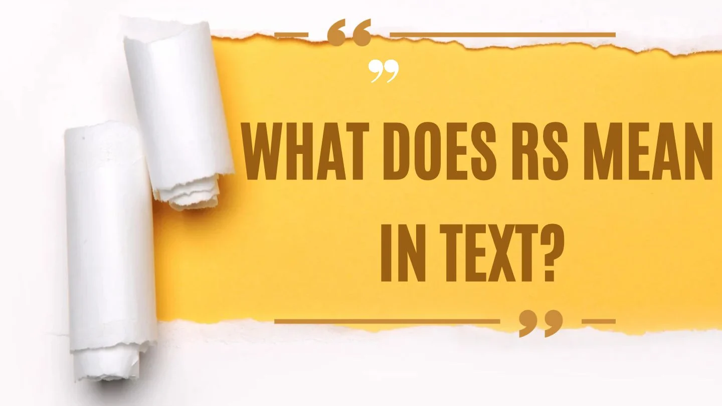 What Does RS Mean in Text?
