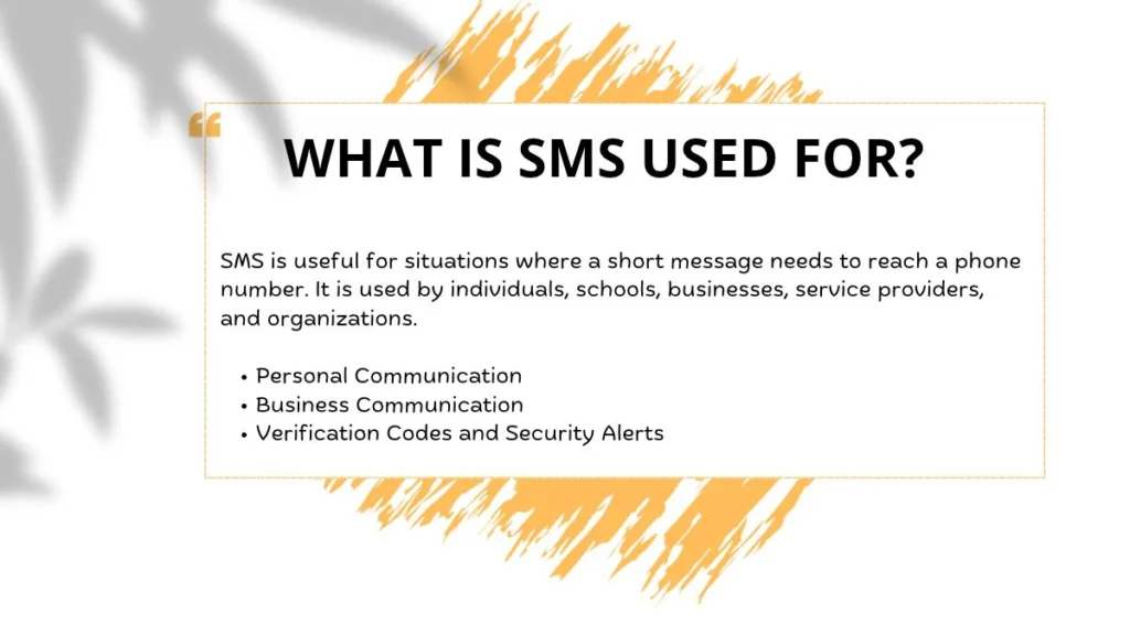 What Is SMS Used For?