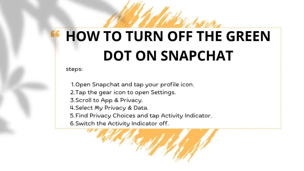 How to Turn Off the Green Dot on Snapchat