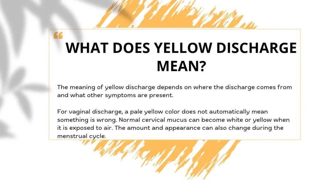 What Does Yellow Discharge Mean?