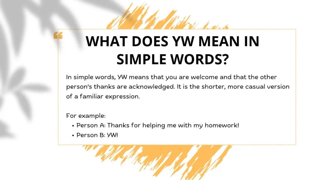 What Does YW Mean in Simple Words?